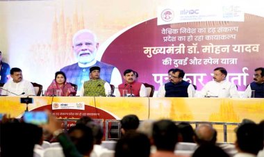दुबई-स्पेन यात्रा से मिले 11 हजार करोड़ के निवेश प्रस्ताव, सीएम डॉ. मोहन बोले- भोपाली अंदाज में हुआ दौरे का समापन